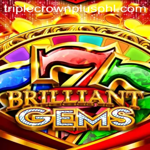 Explore the Exciting World of BrilliantGems and the Triple Crown Plus Feature