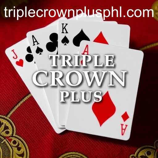 The World of Card Games: A Deep Dive into Triple Crown Plus