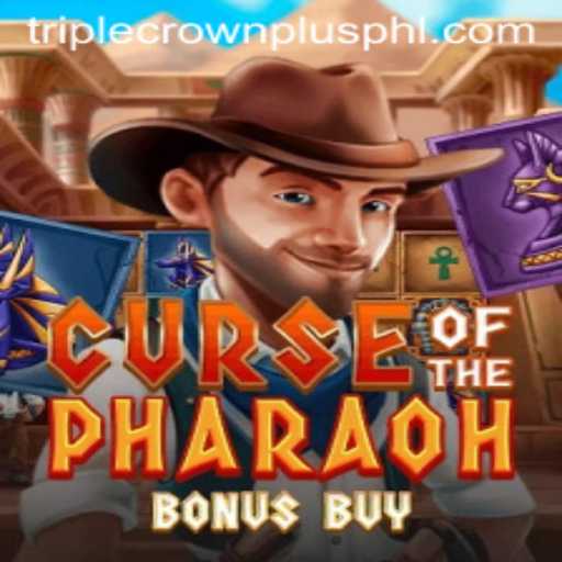 Unearth Mysteries with CurseofthePharaohBonusBuy and Master the Art of Triple Crown Plus