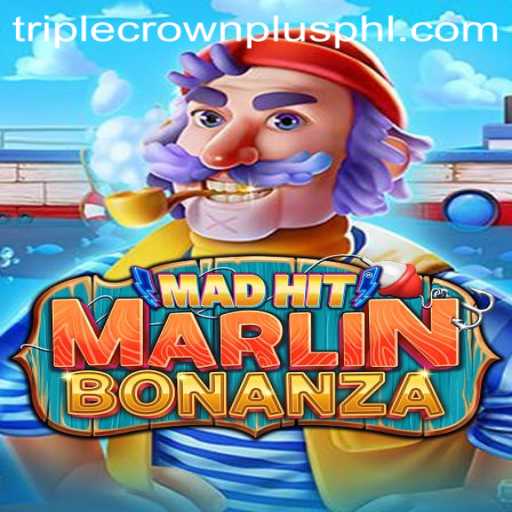 MadHitMarlinBonanza: Dive into the Thrill of the Triple Crown Plus