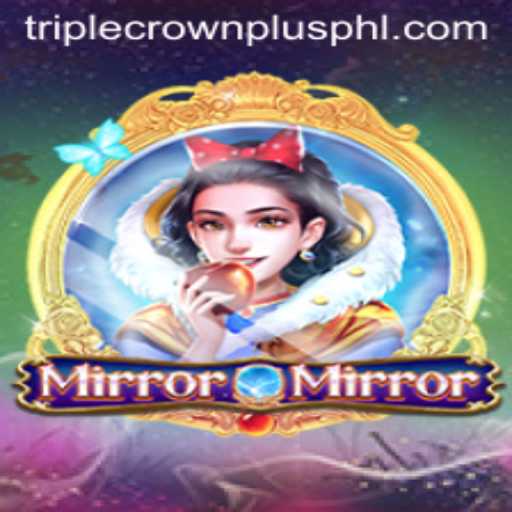 Exploring the Intriguing World of MirrorMirror and the Allure of the Triple Crown Plus
