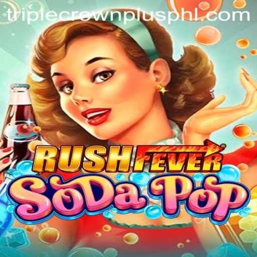 Discover the Thrill of RushFeverSodaPop: An Ultimate Gaming Experience