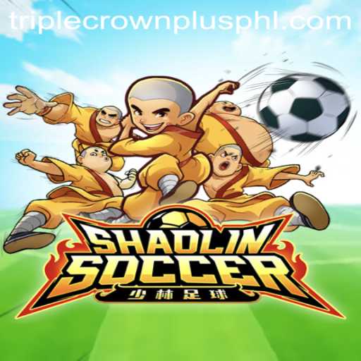 ShaolinSoccer: The Energetic Game with a Triple Crown Plus Experience